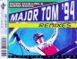 Preview: Peter Schilling & Bommbastic - Major Tom '94: Deutsche Version (Remixes) CD Single 1994