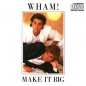Preview: Wham! - Make It Big CD 1984