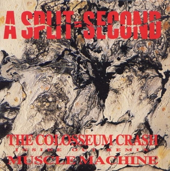 Split-Second - The Colosseum Crash (Inside Out Remix) + Muscle Machine 3 INCH CD Single 1989