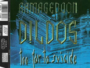 Armageddon Dildos - Too Far To Suicide CD Single 1994