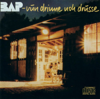 BAP - Vun Drinne Noh Drusse CD 1982 1988