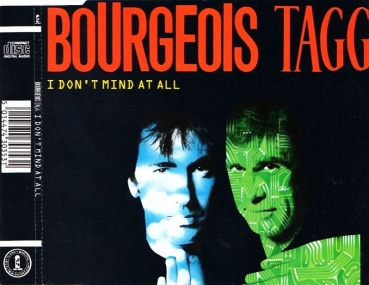 Bourgeois Tagg - I Don't Mind At All CD Single 1987