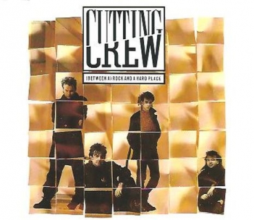 Cutting Crew - (Between A) Rock And A Hard Place CD Single 1989