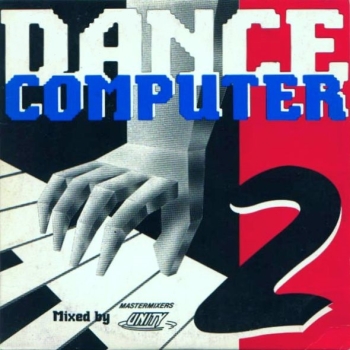 Mastermixers Unity - Dance Computer 2 CD Single 1990