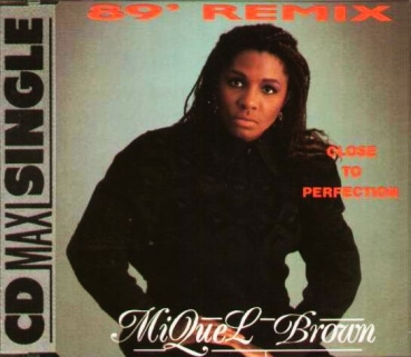 Miquel Brown - Close To Perfection (89' Remix) CD Single 1989