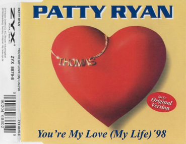 Patty Ryan - You're My Love (My Life) '98 CD Single 1998
