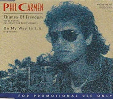 Phil Carmen - Chimes Of Freedom + On My Way In L.A. (Live) PROMO CD Single 1996