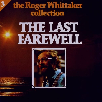 Roger Whittaker - The Last Farewell CD 1974 1987