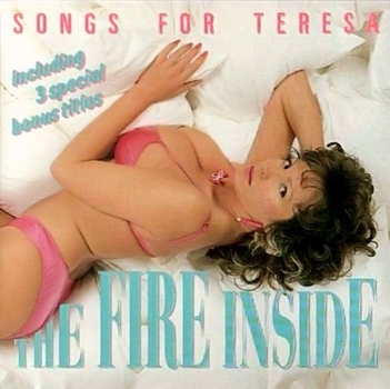 Songs For Teresa - The Fire Inside CD 1987