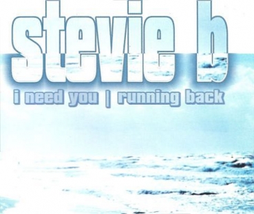 Stevie B. - I Need You + Running Back CD Single 1995