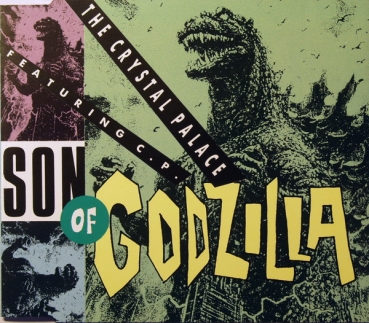 Crystal Palace featuring C.P. - Son Of Godzilla CD Single 1991