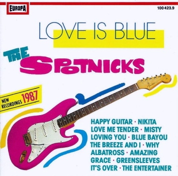Spotnicks - Love Is Blue CD 1987