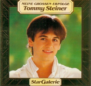 Tommy Steiner - Star-Galerie: Meine Grossen Erfolge CD 1986 1988