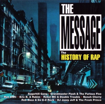 Various Artists - The Message: The History Of Rap CD 1994