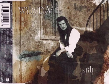 Willy DeVille - Still CD Single 1995