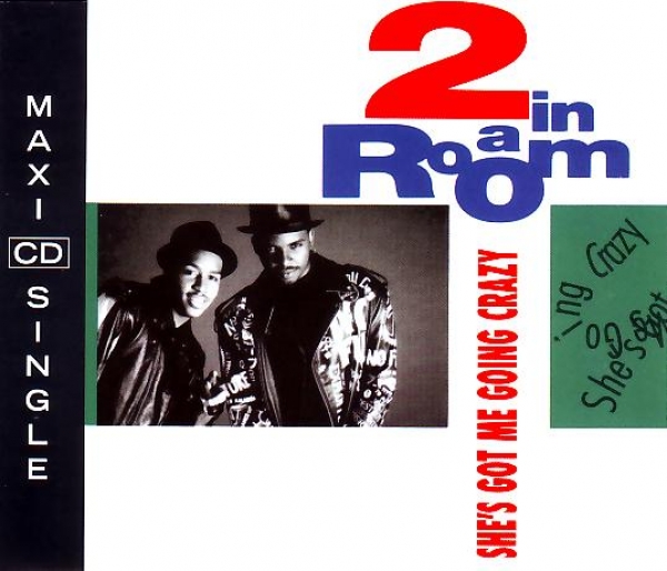 2 in a Room - She's Got Me Going Crazy CD Single 1991