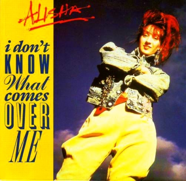 Alisha - I Don't Know What Comes Over Me CD Single 1987