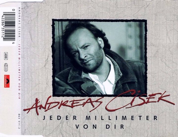 Andreas Cisek - Jeder Millimeter Von Dir CD Single 1992