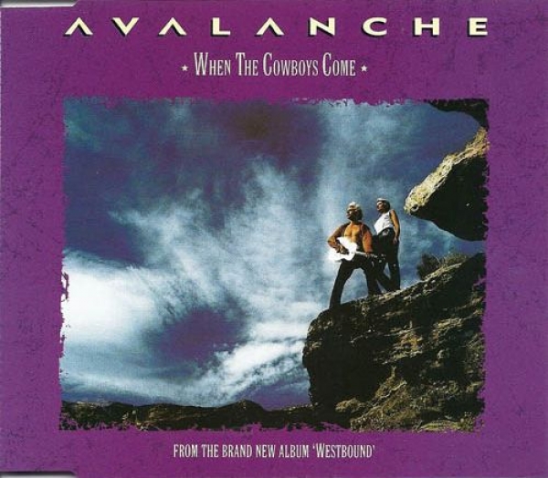 Avalanche - When The Cowboys Come CD Single 1992