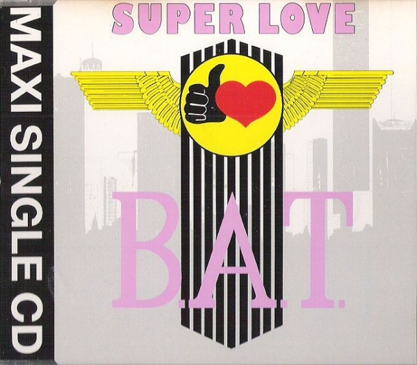 B.A.T. - Super Love CD Single 1989