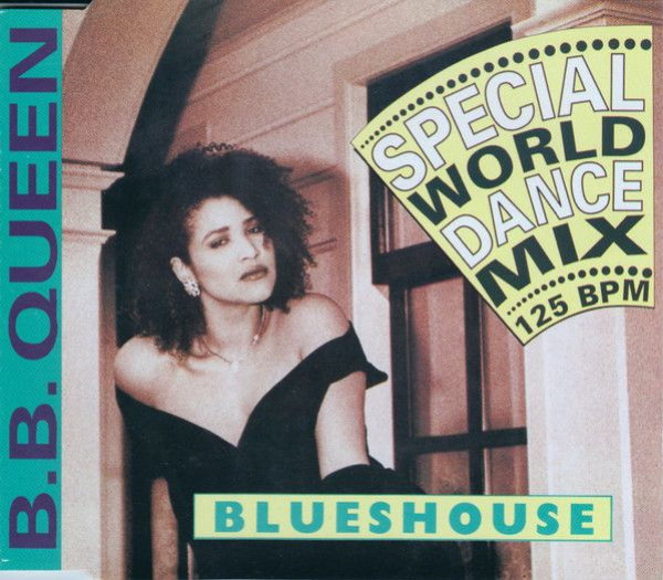 B.B. Queen - Blueshouse (Special World Dance Mix) CD Single 1990