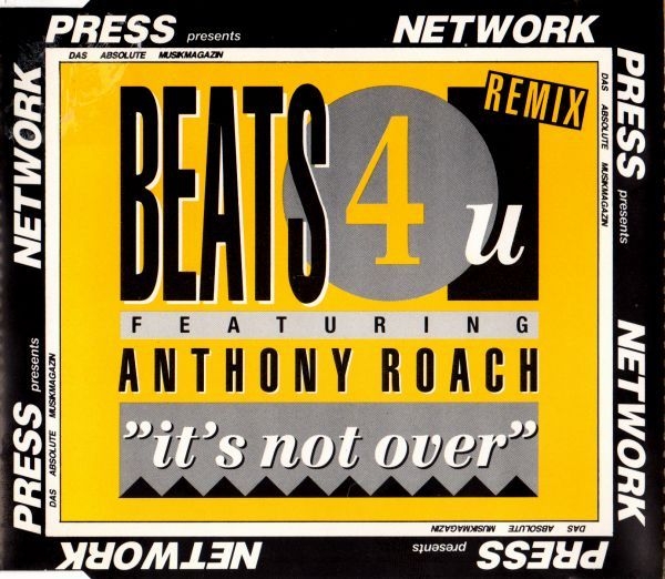Beats 4 U feat. Anthony Roach - It's Not Over (Remix) CD Single 1990