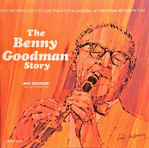 Benny Goodman and His Orchestra - The Benny Goodman Story: Music Recorded For The Sound Track CD 1972 1988