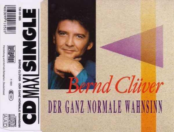 Bernd Clüver - Der Ganz Normale Wahnsinn CD Single 1991