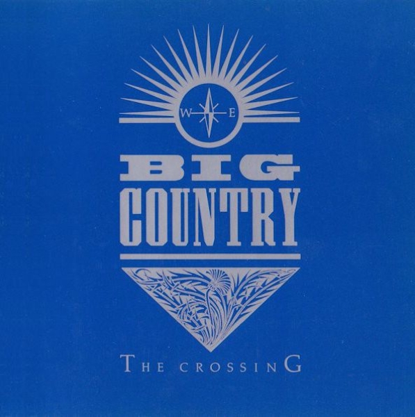 Big Country - The Crossing CD 1983 1988