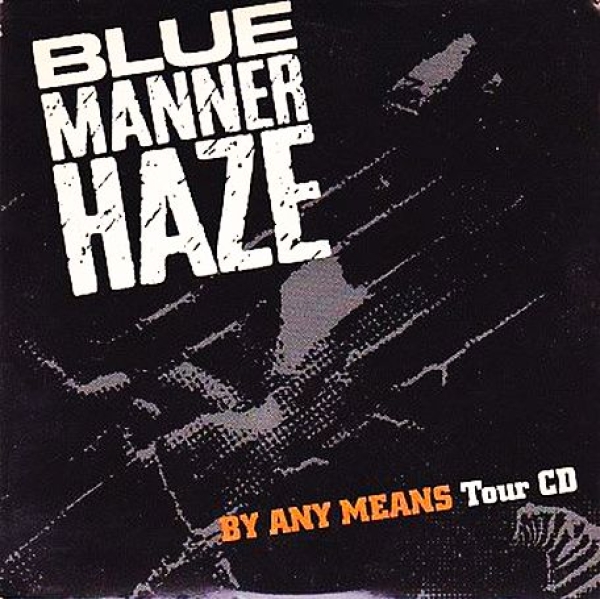 Blue Manner Haze - By Any Means: Tour CD PROMO CD Single 1993