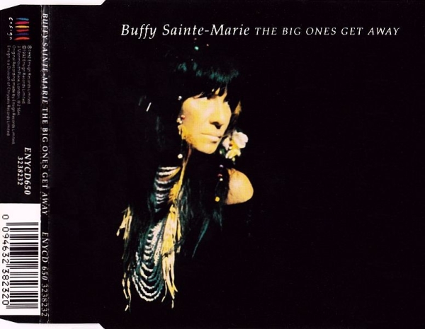 Buffy Sainte-Marie - The Big Ones Get Away CD Single 1992