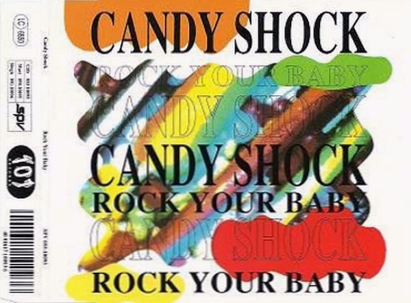 Candy Shock - Rock Your Baby CD Single 1991