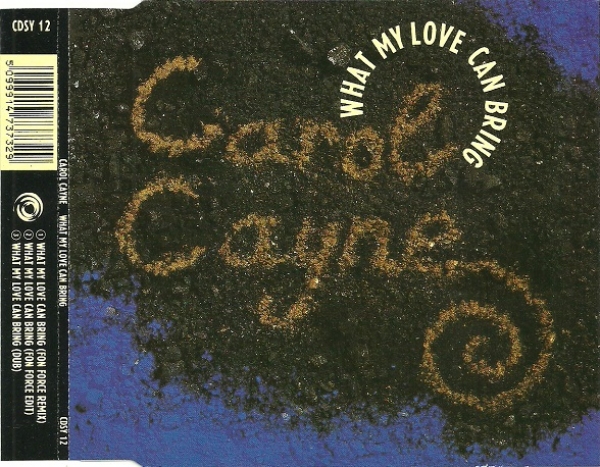 Carol Cayne - What My Love Can Bring CD Single 1988