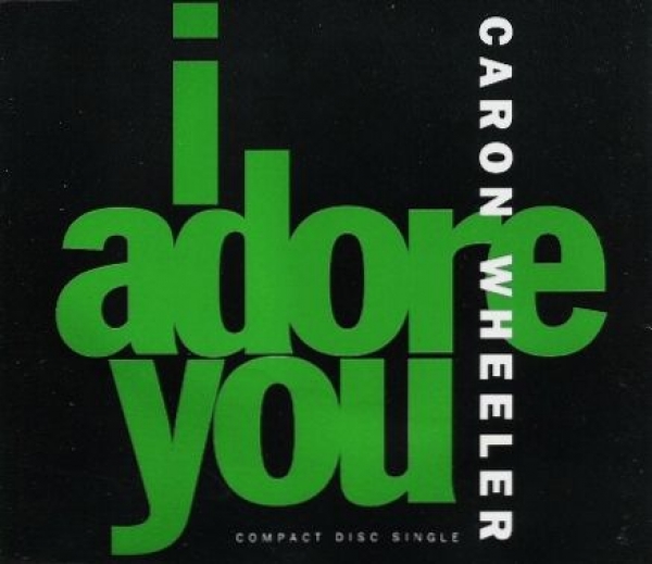 Caron Wheeler - I Adore You CD Single 1992