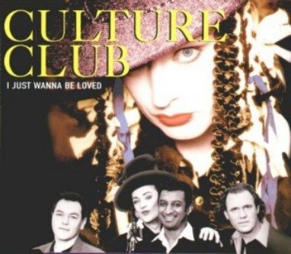 Culture Club - I Just Wanna Be Loved CD Single 1998