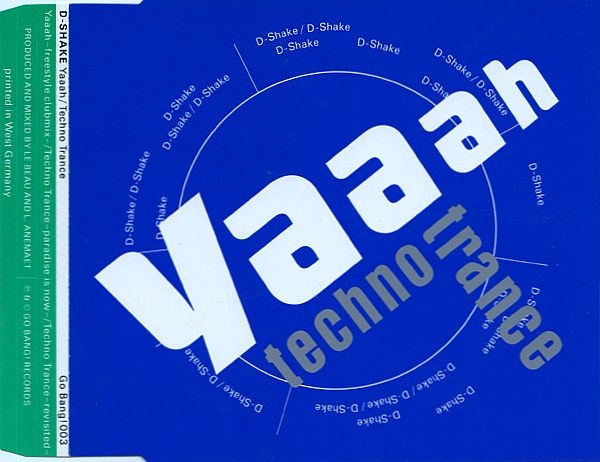 D-Shake - Yaaah + Techno Trance CD Single 1990