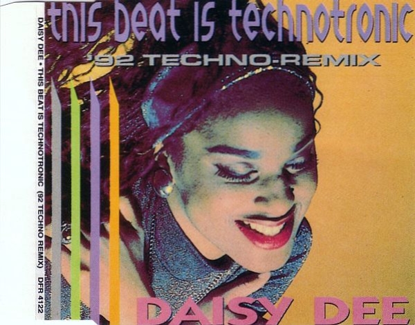 Daisy Dee - This Beat Is Technotronic ('92 Techno Remix) CD Single 1992