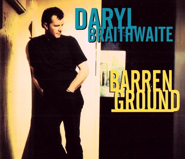 Daryl Braithwaite - Barren Ground CD Single 1994
