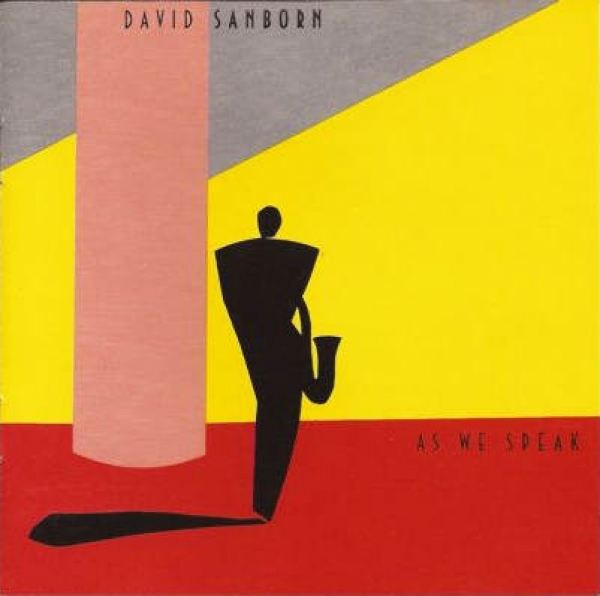David Sanborn - As We Speak CD 1982 1985