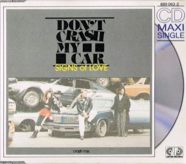 Don't Crash My Car - Signs Of Love CD Single 1989