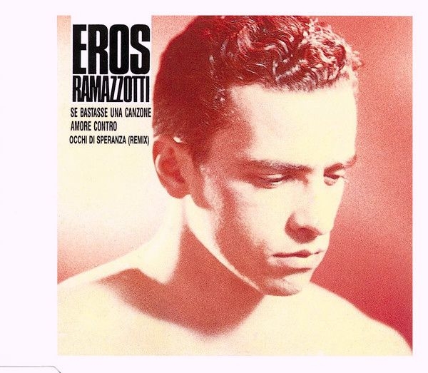 Eros Ramazzotti - Se Bastasse Una Canzone CD Single 1990