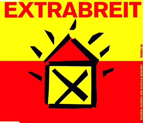 Extrabreit - Hurra, Hurra, Die Schule Brennt (Remix 90) CD Single 1990