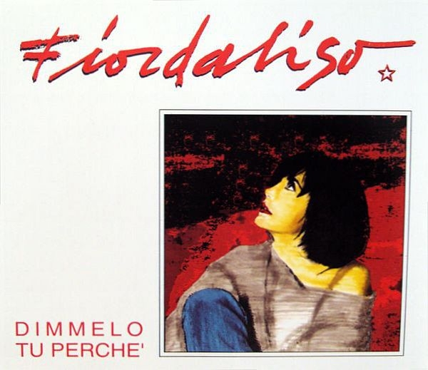 Fiordaliso - Dimmelo Tu Perche' CD Single 1992