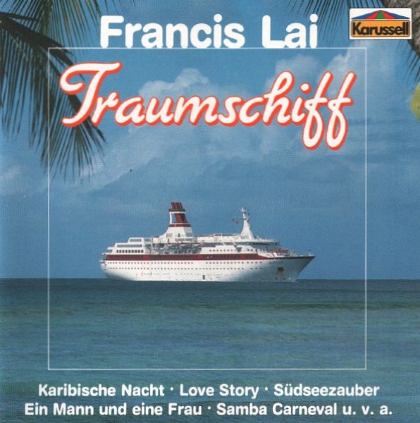 Francis Lai - Traumschiff CD 1983 1989