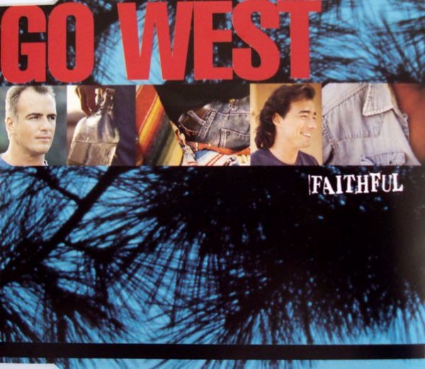 Go West - Faithful CD Single 1992
