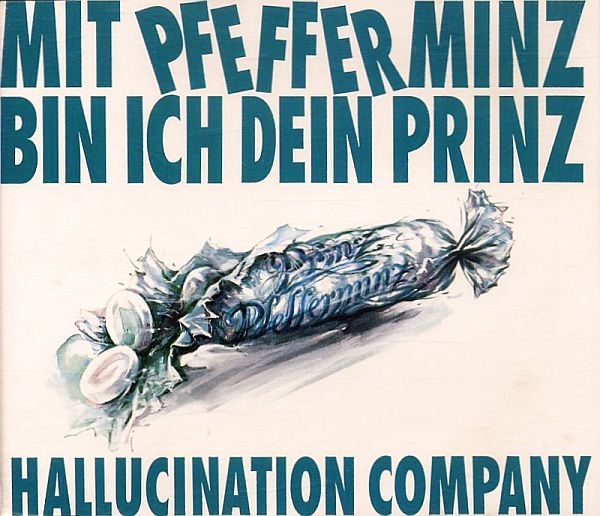 Hallucination Company - Mit Pfefferminz Bin Ich Dein Prinz CD Single 1993