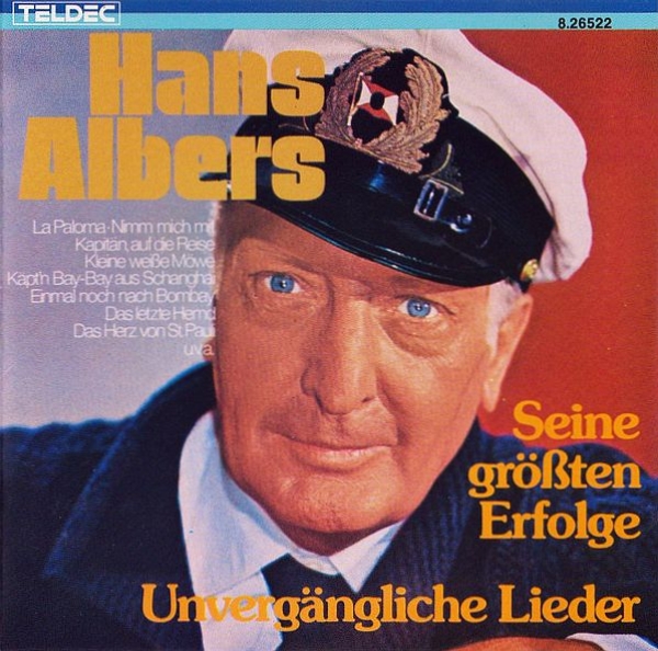Hans Albers - Unvergängliche Lieder: Seine Größten Erfolge CD 1987 1989