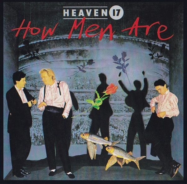 Heaven 17 - How Men Are CD 1984 1988
