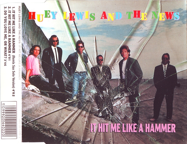 Huey Lewis And The News - It Hit Me Like A Hammer CD Single 1991