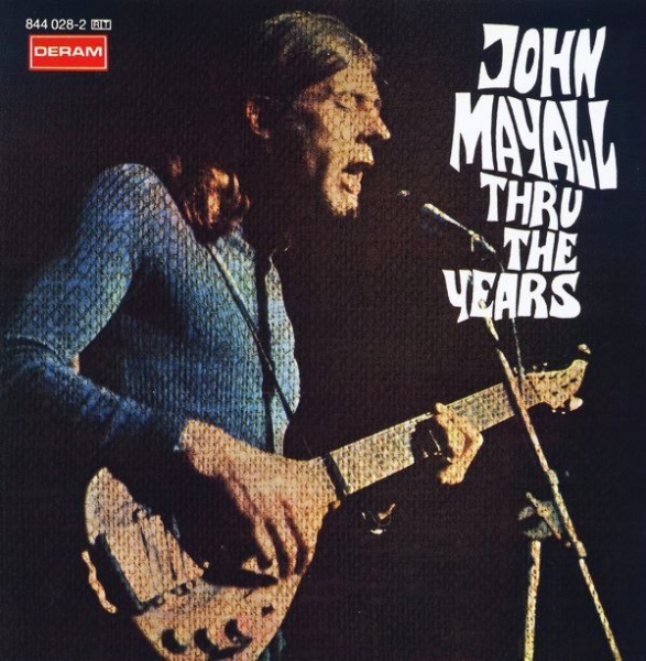 John Mayall - Thru The Years CD 1971 1991